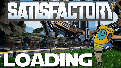 Satisfactory ep 10 - Loading The Space Elevator