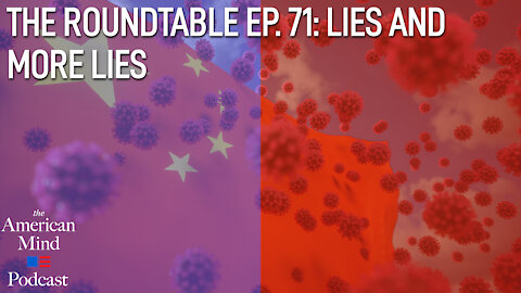 Lies and More Lies | The Roundtable Ep. 71