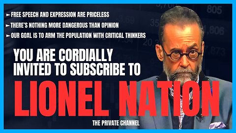 You Are Cordially Invited to Subscribe to LIONEL NATION (Private Channel)