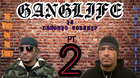 Ganglife is demonic worship pt. 2