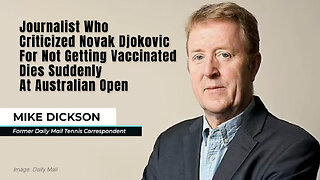 Journalist Who Criticized Novak Djokovic For Not Getting Vaccinated Dies Suddenly At Australian Open