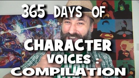 365 Days of Character Voices - COMPILATION