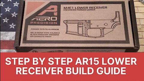 Step by Step AR15 Lower Receiver Build Guide