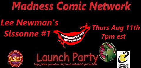 Madness Comic Network "Launch Party" w/Lee Newman "Sissonne #1"