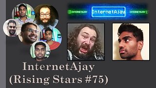 My Thoughts on InternetAjay (Rising Stars #75) [With Bloopers]