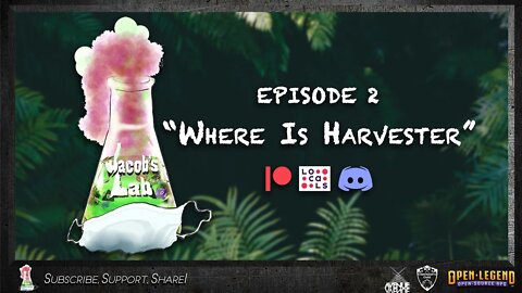 "Where is Harverster?!" | Jacob's Lab Ep 2 | An Open Legend RPG Actual Play