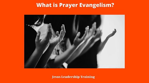 What is Prayer Evangelism ?