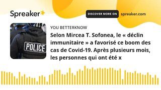 Selon Mircea T. Sofonea, le « déclin immunitaire » a favorisé ce boom des cas de Covid-19. Après plu