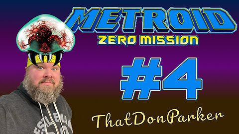 Metroid: Zero Mission - #4 - Fighting to get to the Ridley fight