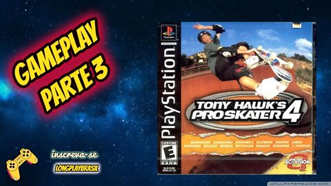 Gameplay Tony Hawks pro Skater 4 parte 3
