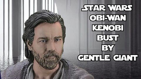 Star Wars Obi-Wan Kenobi bust by Gentle Giant