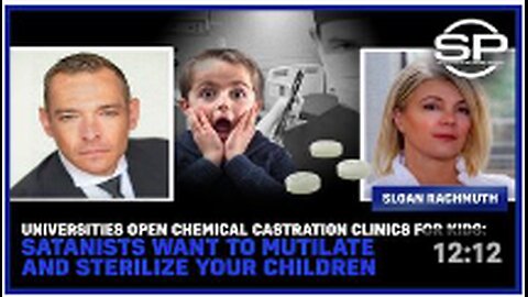 Universities Open Chemical Castration Clinics For Kids