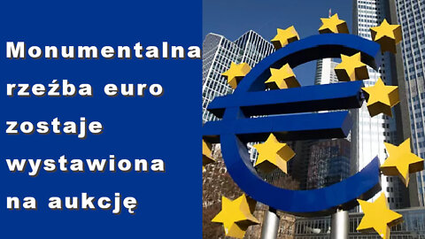 Rzeźba euro zostaje wystawiona na aukcję / Na G20 nie udało się znaleźć wspólnego stanowiska