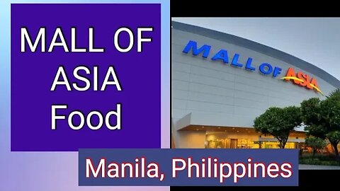 PHILIPPINES: MALL OF ASIA "The Food"