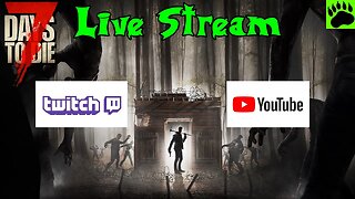 7 Days to Die Live Stream 500 Subscriber Special