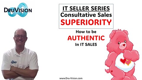 IT Seller Series - How to be Authentic