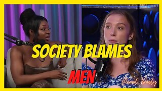 Society Is Quick To Blame Men