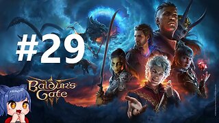 Baldurs Gate 3 Solo Full Playthrough Part 29