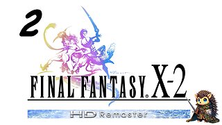 Besaid Mission - Final Fantasy X-2 BLIND [2]
