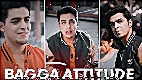 BAGGA ATTITUDE EDIT 🔥 ONLY GALI VERSION || 🎧 REQUIRED