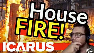 Icarus Open World Gameplay Housefire Full Video