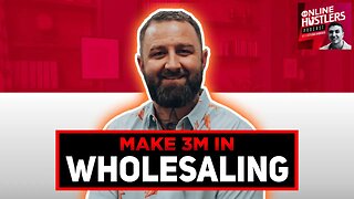 Do This to Make 3M in Wholesaling Your First Year With Eric Cline