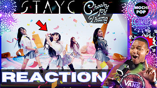 STAYC(스테이씨) 'Cheeky Icy Thang' MV Reaction