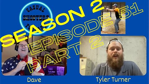 Season 2, Episode 52: Tyler Turner Part 2