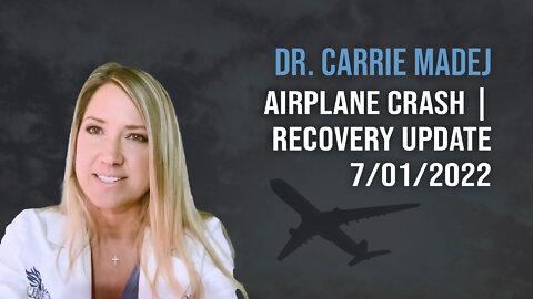 Dr. Carrie Madej Interview | PLANE CRASH RECOVERY UPDATE