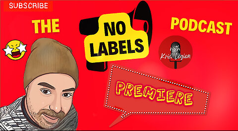 The No Labels Pod - UNCENSORED! Premier