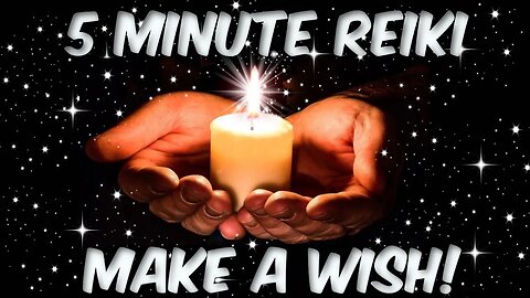 Reiki For Special Wishes & Dreams - 5 Minute Session - Healing Hands Series ✋✨🤚