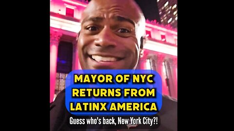 NYC Mayor Returns Home From Inviting MORE Migrants! 😎🗽💸