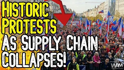 HISTORIC PROTESTS As Supply Chain COLLAPSES! - Famine & Energy Crisis Lead To CHAOS!