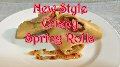 Spring Rolls - a new recipe
