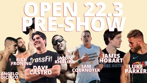 CrossFit OPEN 22.3 Announcement w/ Dave Castro, Froning, Khalipa, Hobart, DiCicco, Cournoyer, Parker