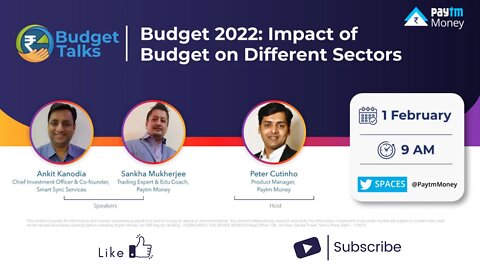 BUDGET 2022 & ITS IMPACT ON DIFFERENT SECTORS