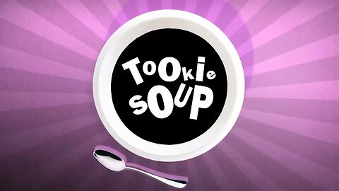 Tookie Soup is Coming!!!