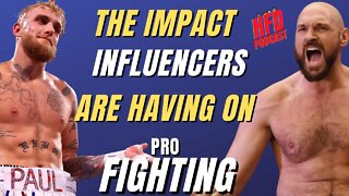 THE IMPACT INFLUENCERS ARE HAVING ON PRO FIGHTING + WE SHOOT THE BREEZE | HFD Podcast Ep 41