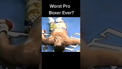 Worst Pro Boxer Ever?