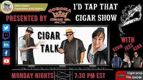 Cigar Talk with Jess, Kerr, and Kevin. I'd Tap That Cigar Show Episode 206