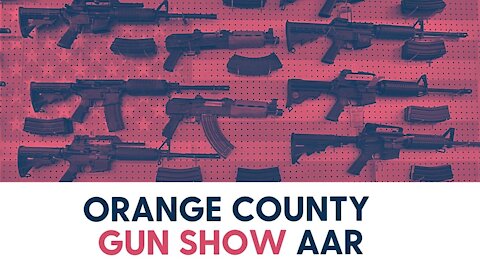Orange County Gun Show AAR