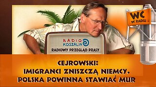 Cejrowski: Imigranci zniszczą Niemcy. Polska powinna stawiać mur | Odcinek 873 - 19.11.2016