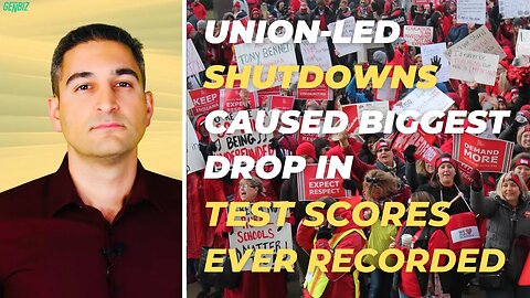 UNION-LED SCHOOL SHUTDOWNS CAUSED THE BIGGEST DROP IN TEST SCORES EVER RECORDED!