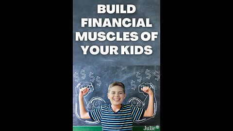 Help your Kid Build Financial Muscle | Julie Murphy #shorts