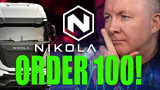 NKLA Stock - Nikola - AiLO LOGISTICS ORDER 100!- Martyn Lucas Investor