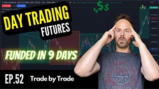 Funded in 9 Days! (Trade by Trade) | WATCH ME TRADE | Day Trading Futures Nasdaq Stocks Commodities