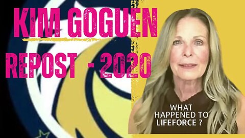 Kimberly Ann Goguen’s LifeForce Project - A REPOST from JULY 2020 - STILL NOTHING DONE