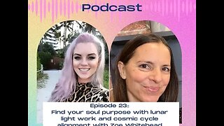 23. Find your soul purpose with lunar light work and cosmic cycle alignment