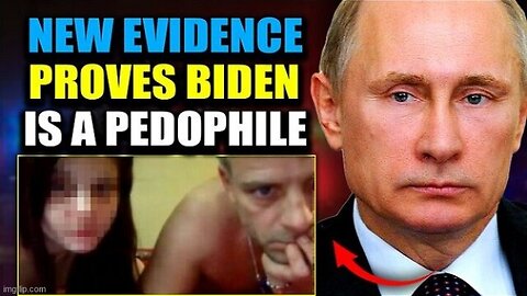 Putin Vows to Release 'Sickening' Hunter Biden Child Sex Tapes That Will End 'New World Order'