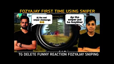 Analysing Tg Fozyajay Funny Sniper Gameplay 😂😂!! Tg Delete Funny Reaction On Fozyajay Sniping .